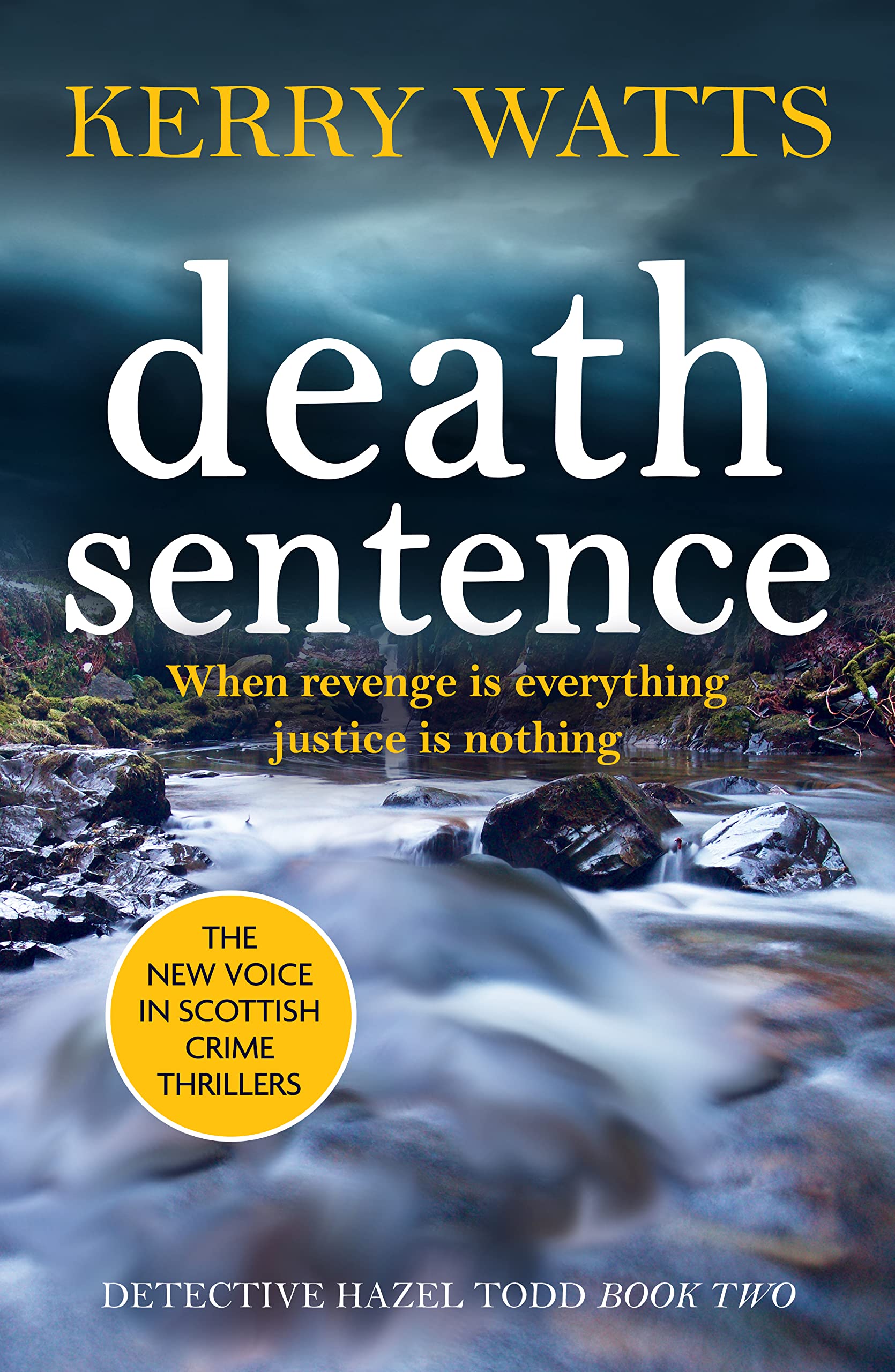 Death Sentence A nailbiting Scottish crime thriller by Kerry Watts