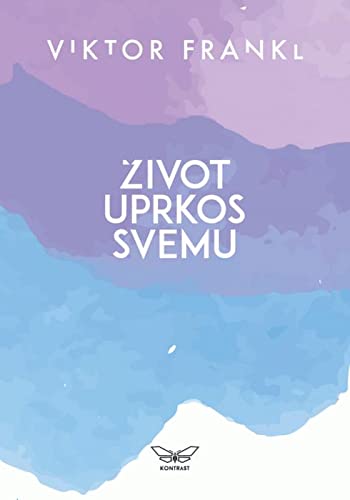 Zivot uprkos svemu