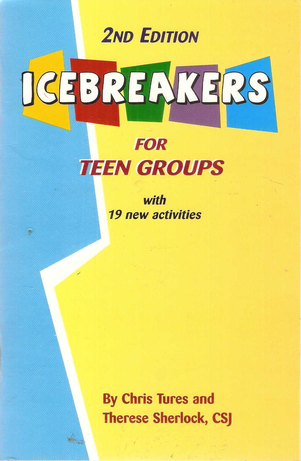 2nd Edition of Icebreakers for Teen Groups with 19 New Activities