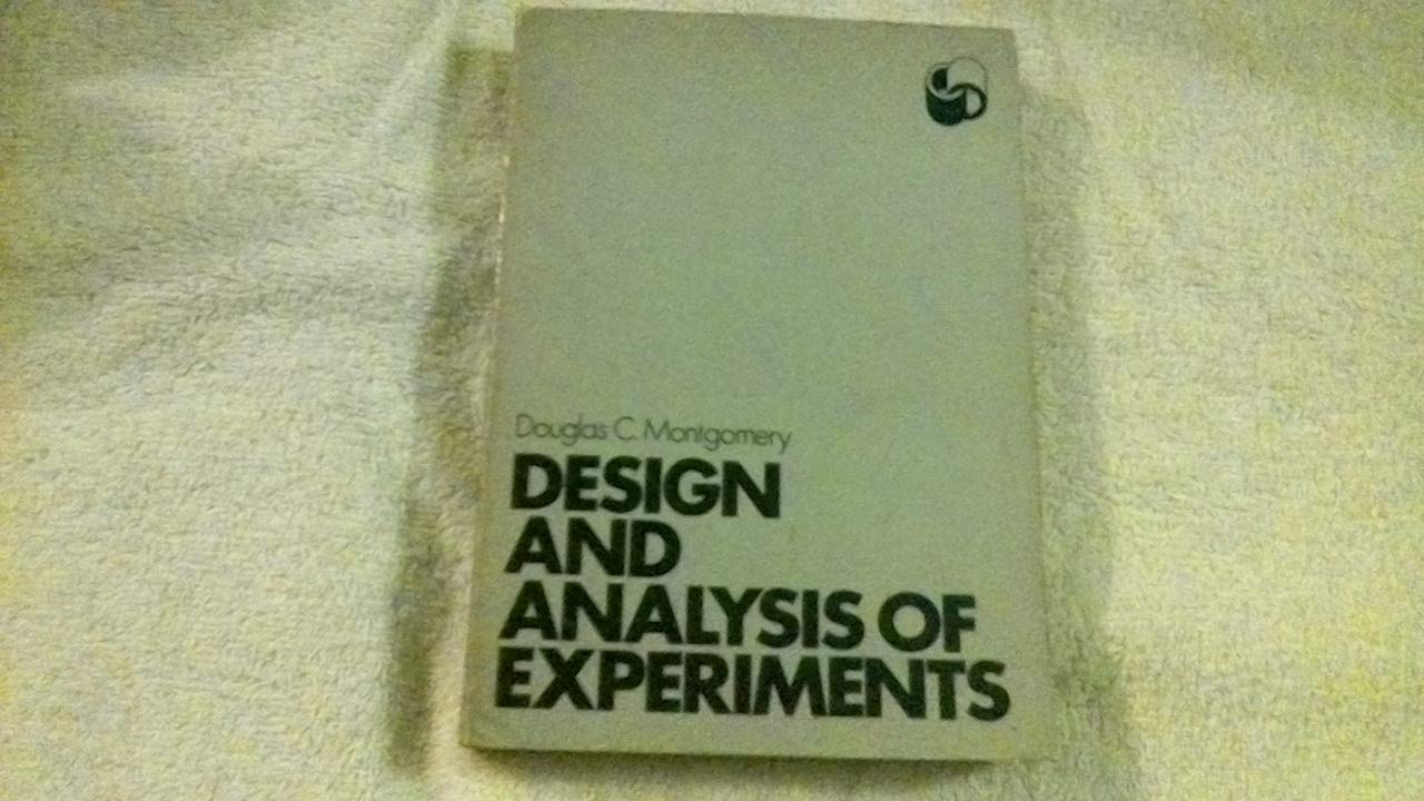 Design and Analysis of Experiments by DC WIE | Goodreads