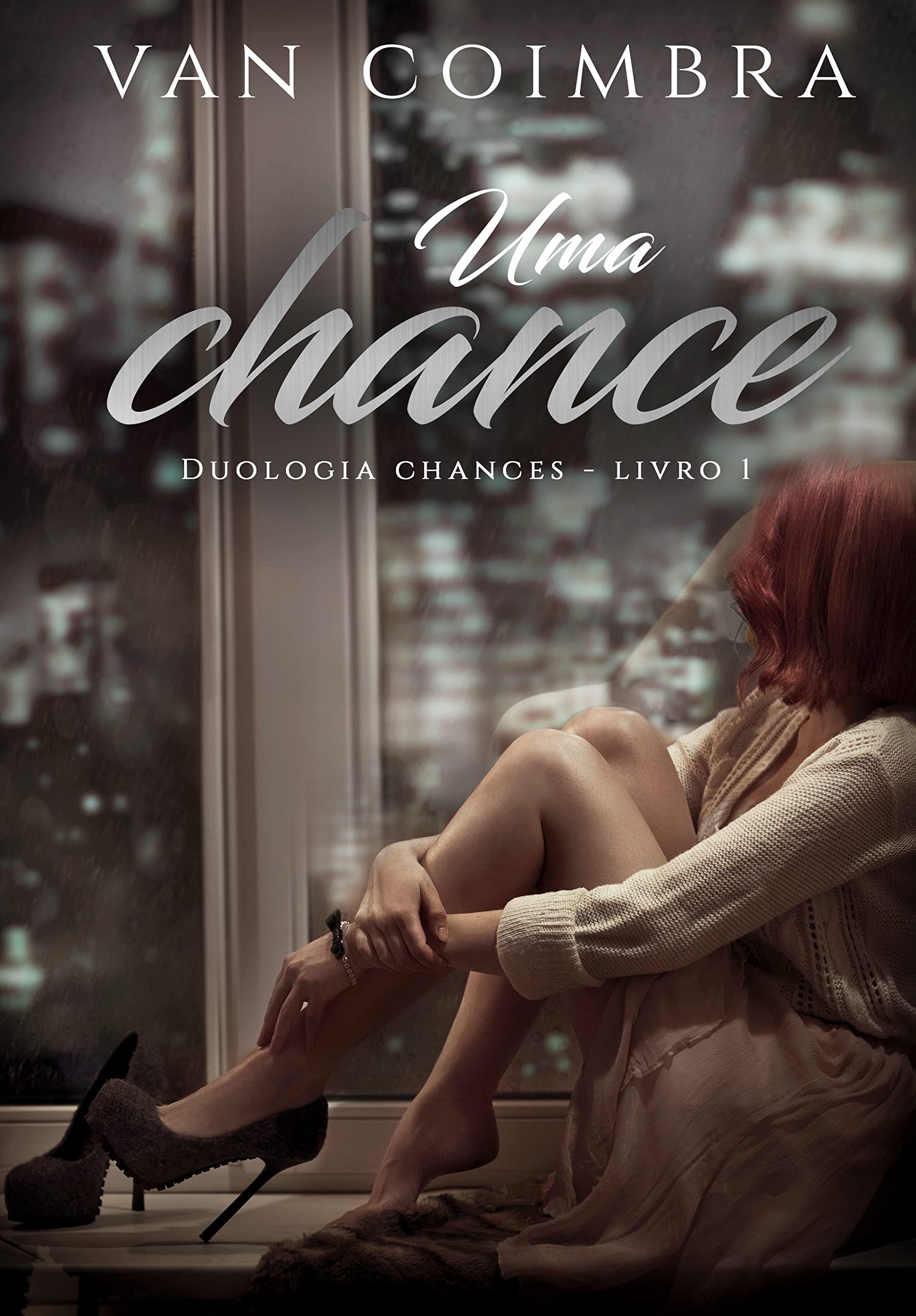 Uma Chance : Duologia Chances (Livro um)