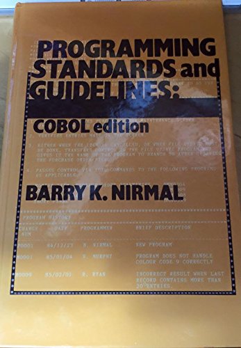 Programming Standards and Guidelines: Cobol Edition by Barry K. Nirmal ...