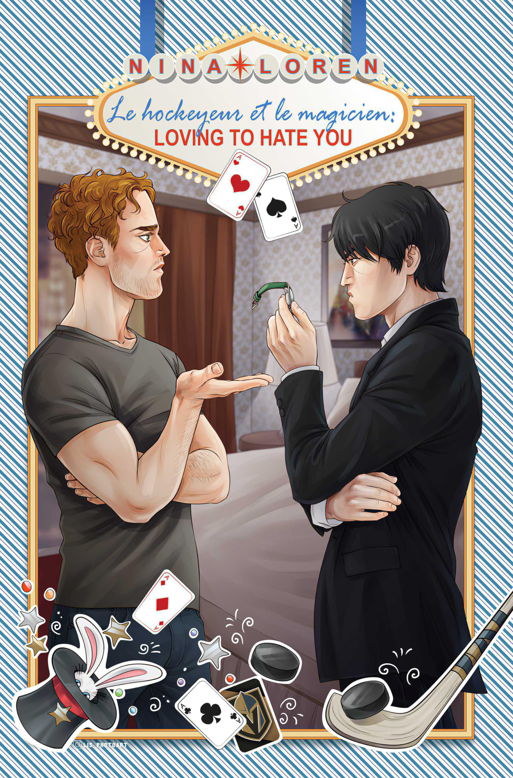 Le Hockeyeur et le Magicien : Loving to Hate You