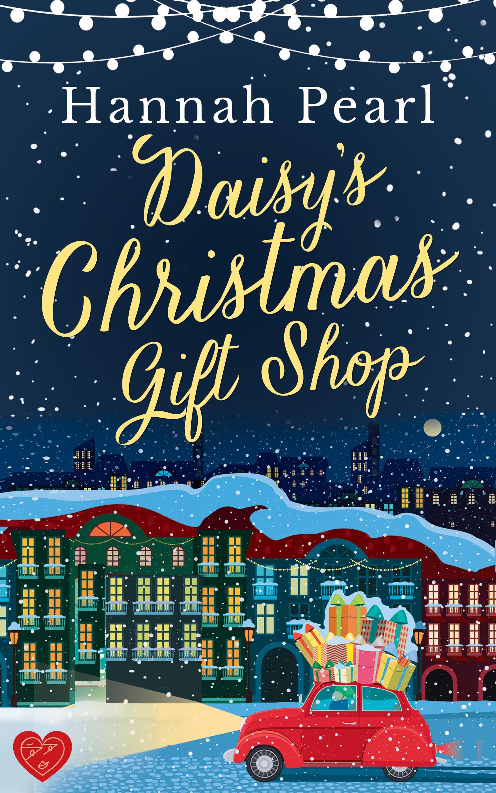 Daisy's Christmas Gift Shop A funfilled uplifting festive romance by Hannah Pearl Goodreads