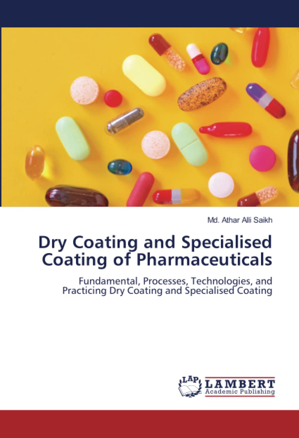 Dry Coating and Specialised Coating of Pharmaceuticals Fundamental