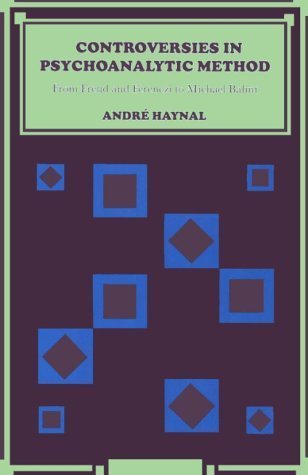 Balint Method Controversies in Psychoanalytic Method: From Freud and Ferenczi to ...
