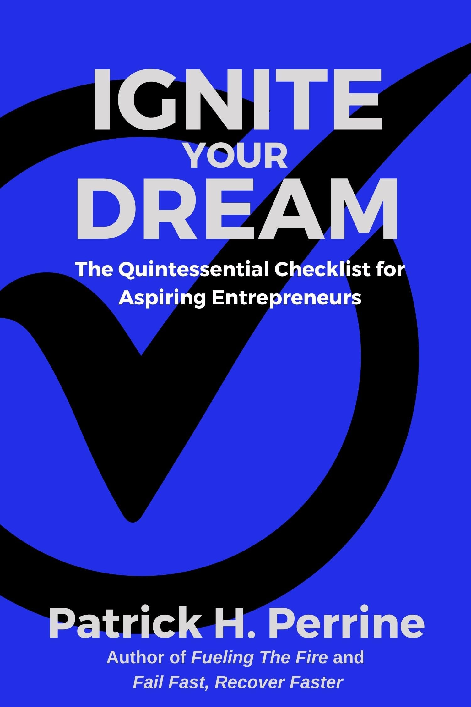 Ignite Your Dream The Quintessential Checklist for Aspiring