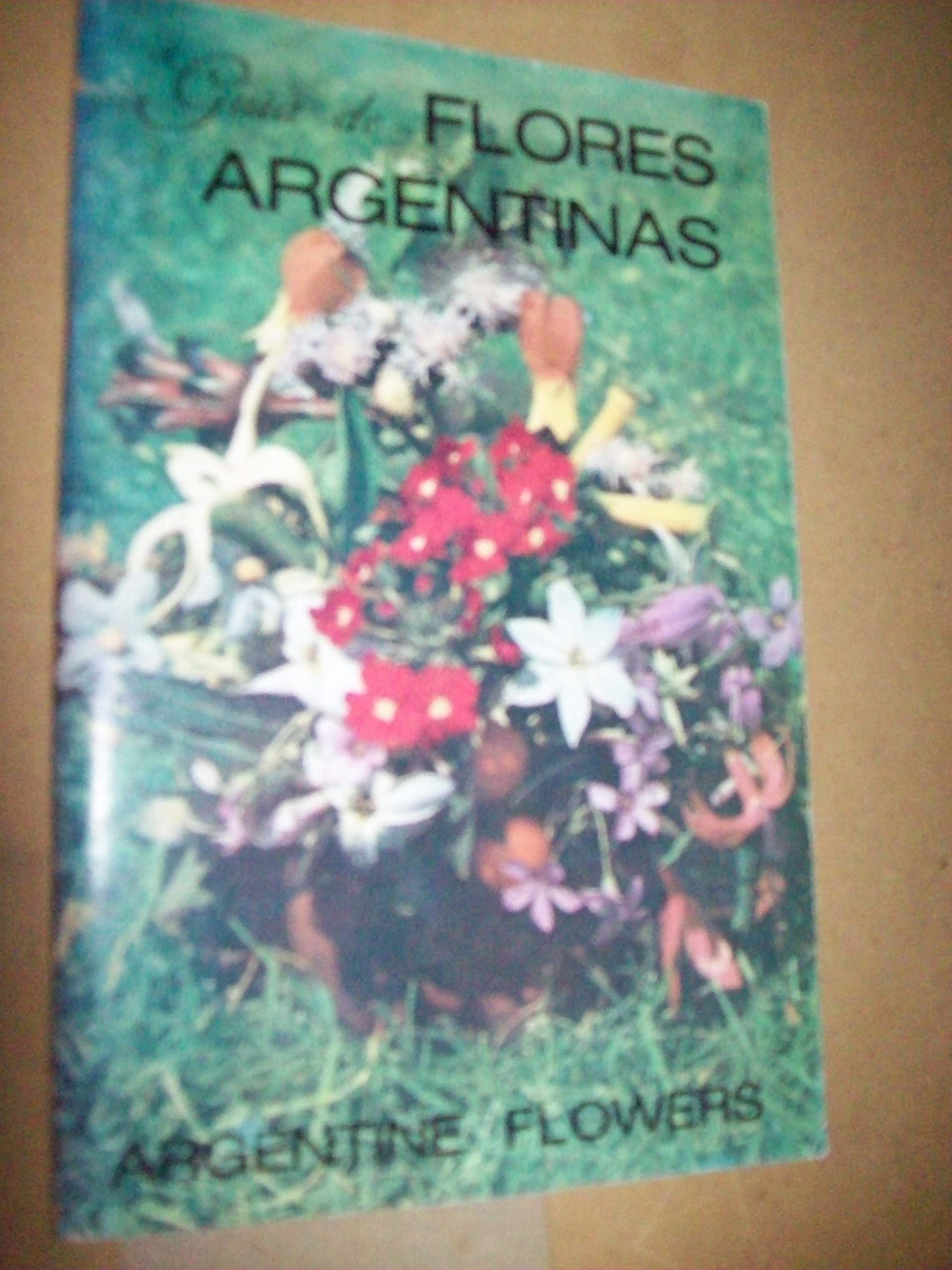 Guia de Flores Argentinas / Argentine Flowers by Florence Woodgate