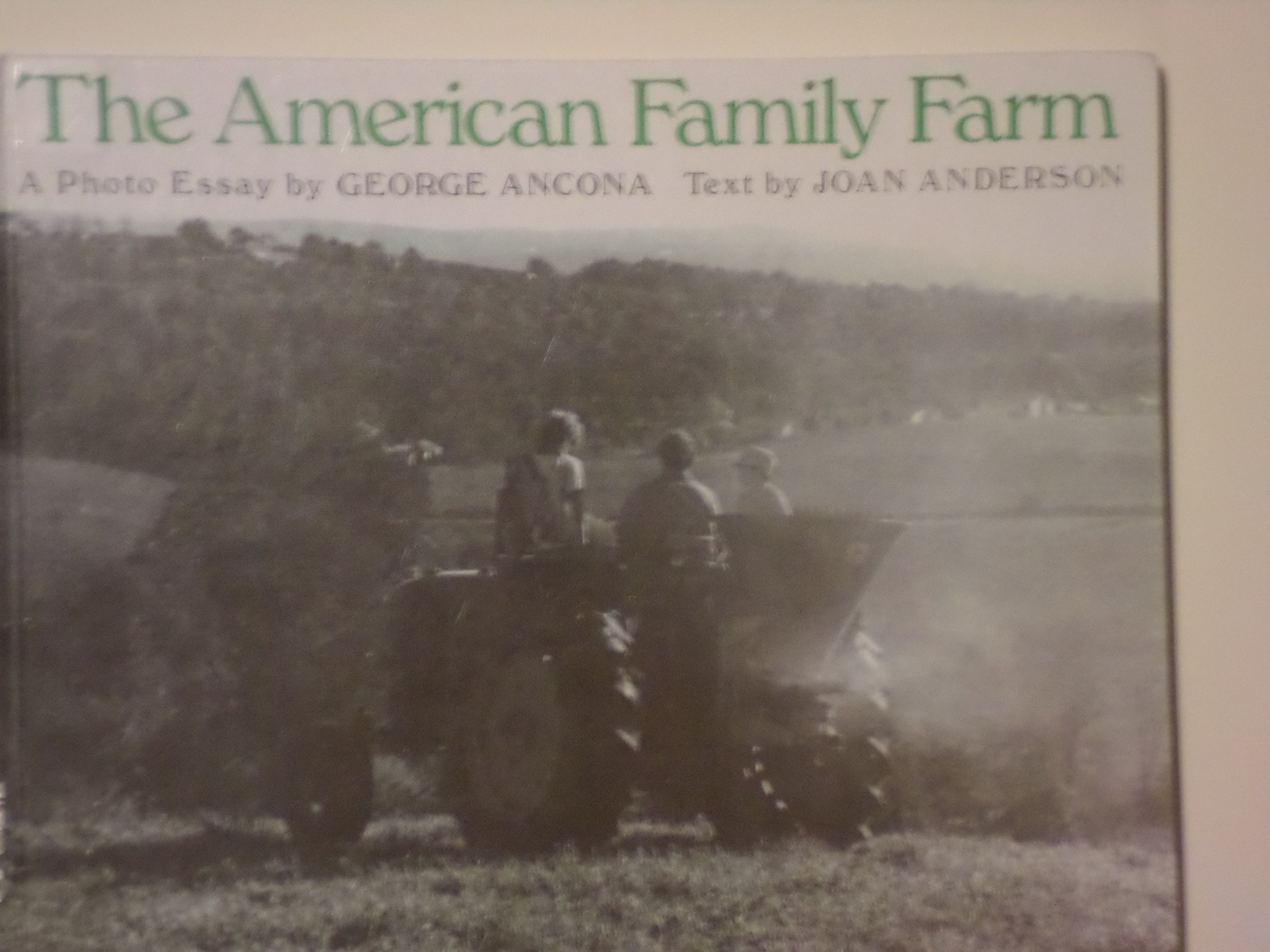 The American Family Farm: A Photo Essay by Joan Wilkins Anderson ...