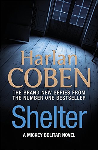 Shelter (Mickey Bolitar 1) by Harlan Coben by Harlan Coben | Goodreads