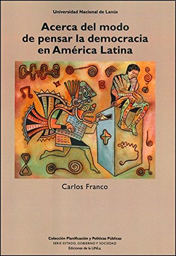 Acerca del modo de pensar la democracia en América Latina by Unknown ...