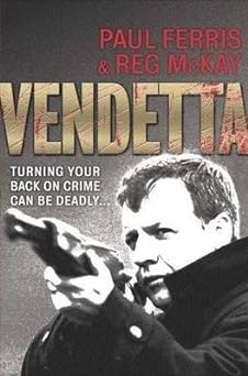 Vendetta: Turning Your Back on Crime Can Be Deadly...