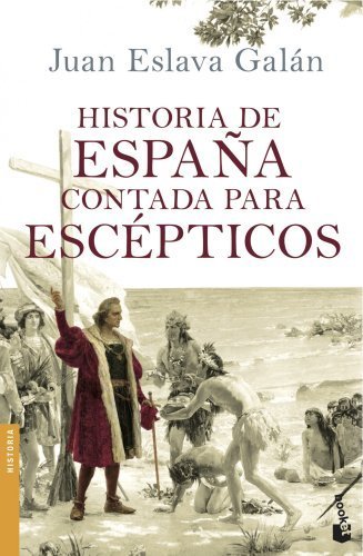 Historia de España Contada para Escépticos book cover