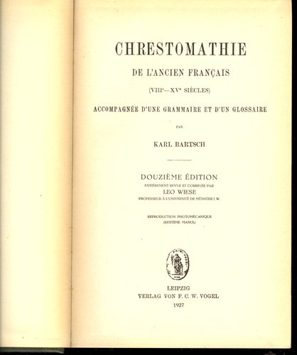 Chrestomathie De L'Ancien Francais VII-XV Siecles Accompagnee D'Une Grammaire Et D'Un Glossaire book cover
