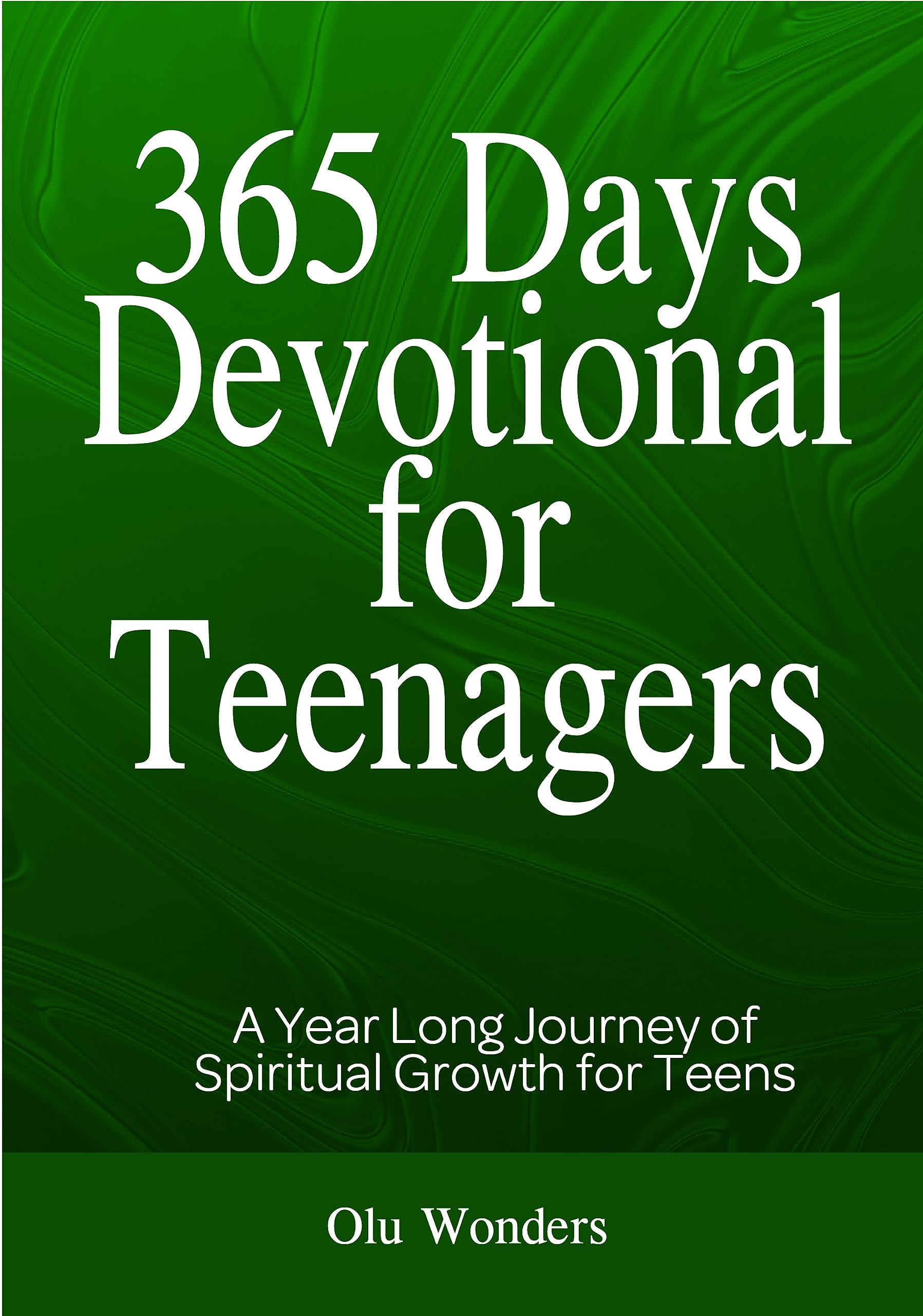 365 Days Devotional for Teenagers: A Yearlong Journey of Spiritual ...