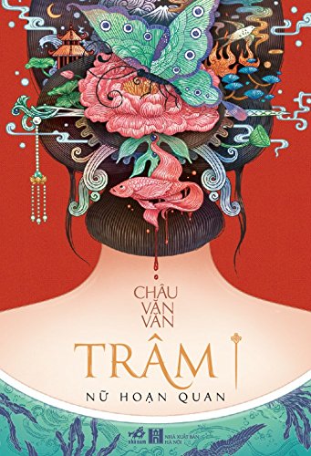 Trâm - Tập 1: Nữ Hoạn Quan