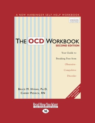 The OCD Workbook: Your Guide to Breaking Free from Obsessive-Compulsive ...