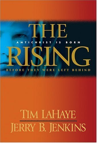 The Rising by Tim LaHaye, Jerry B. Jenkins. (Tyndale House Publishers, Inc.,2005) [Hardcover] book cover