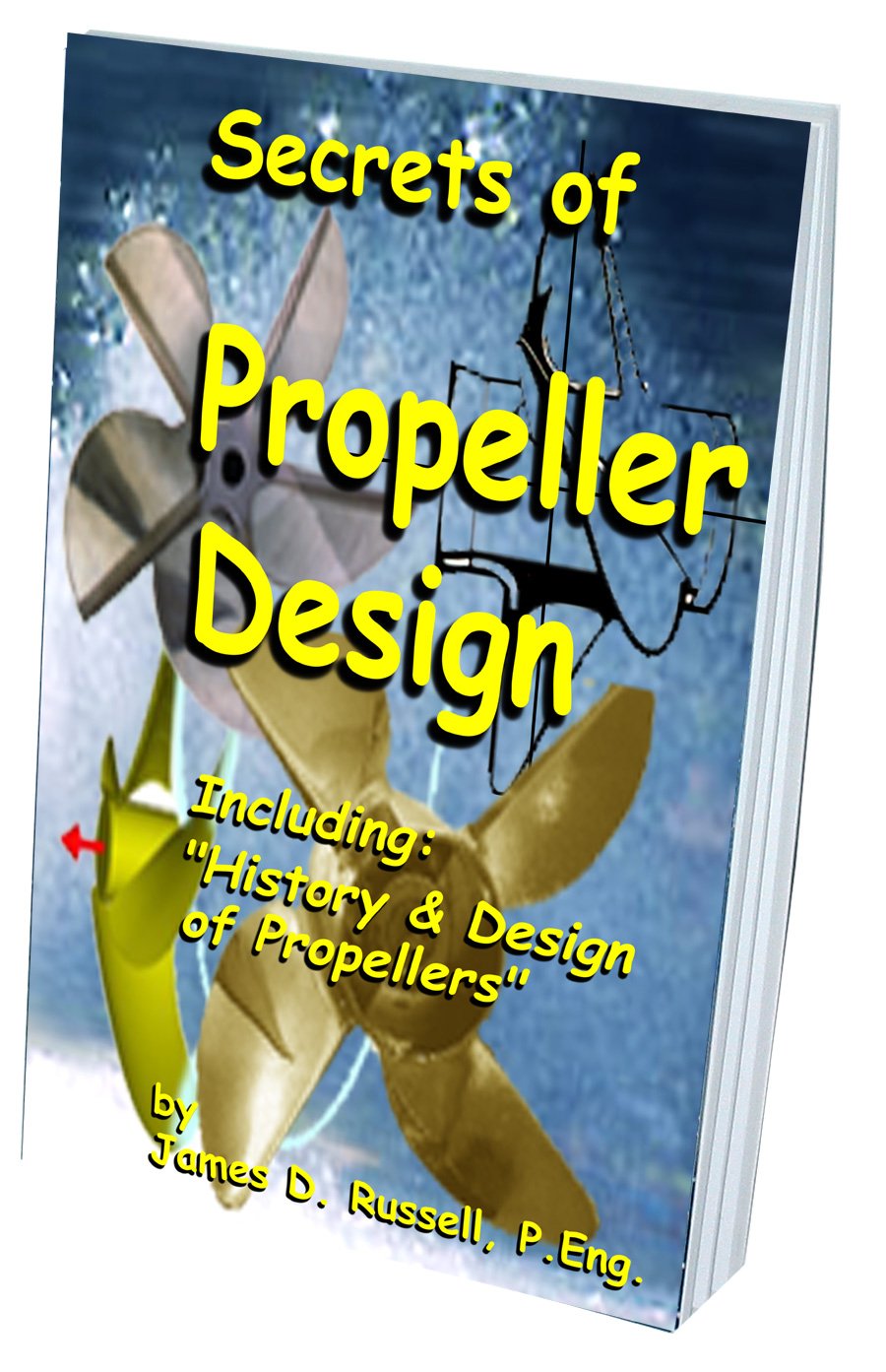 Secrets of Propeller Design by James D. Russell Goodreads