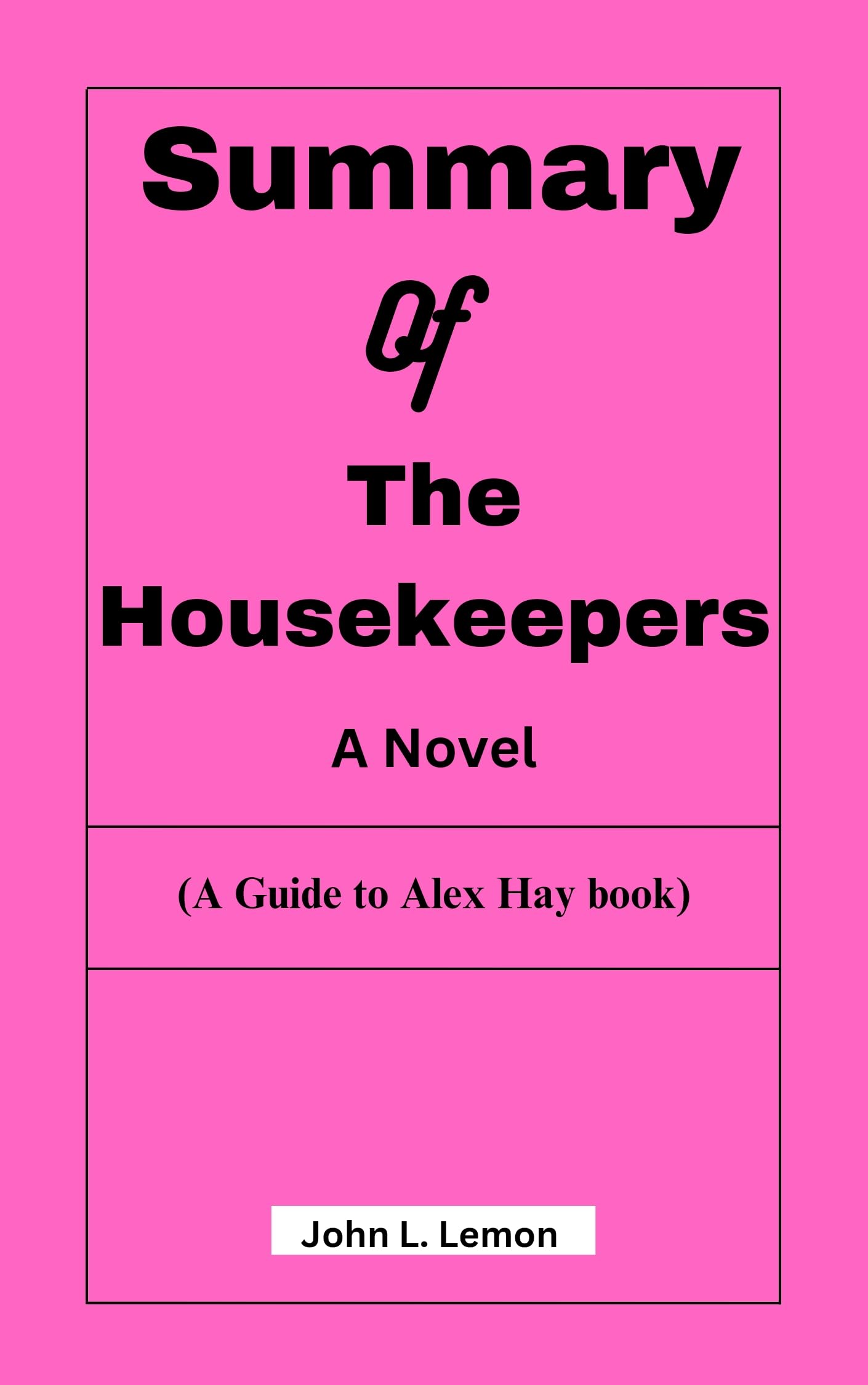 Summary Of The Housekeepers A Novel by John L. Lemon Goodreads