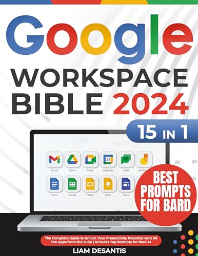 Google Workspace Bible: The Complete Guide to Unlock Your Productivity ...