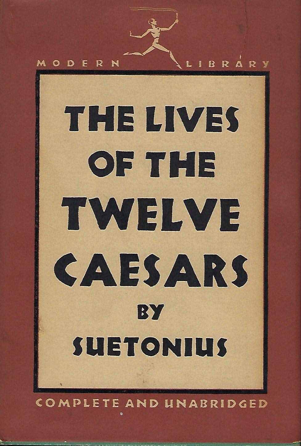The Lives Of The Twelve Caesars Modern Library 188 1 By Suetonius 