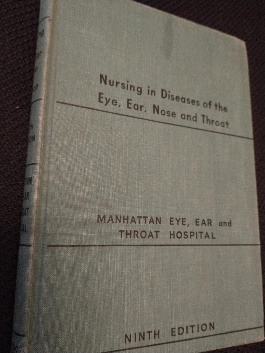 Nursing in Diseases of the Eye, Ear, Nose, and Throat by Ear Manhattan