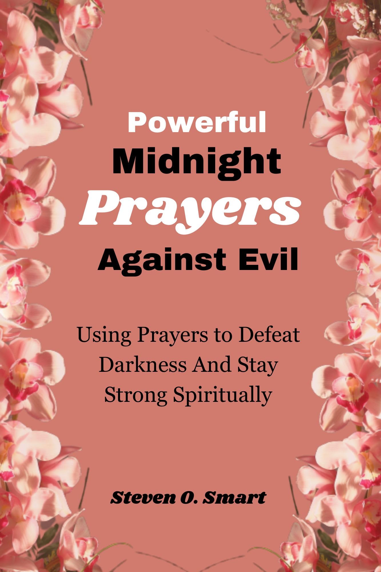 Powerful Midnight Prayers Against Evil : Using Prayers To Defeat ...