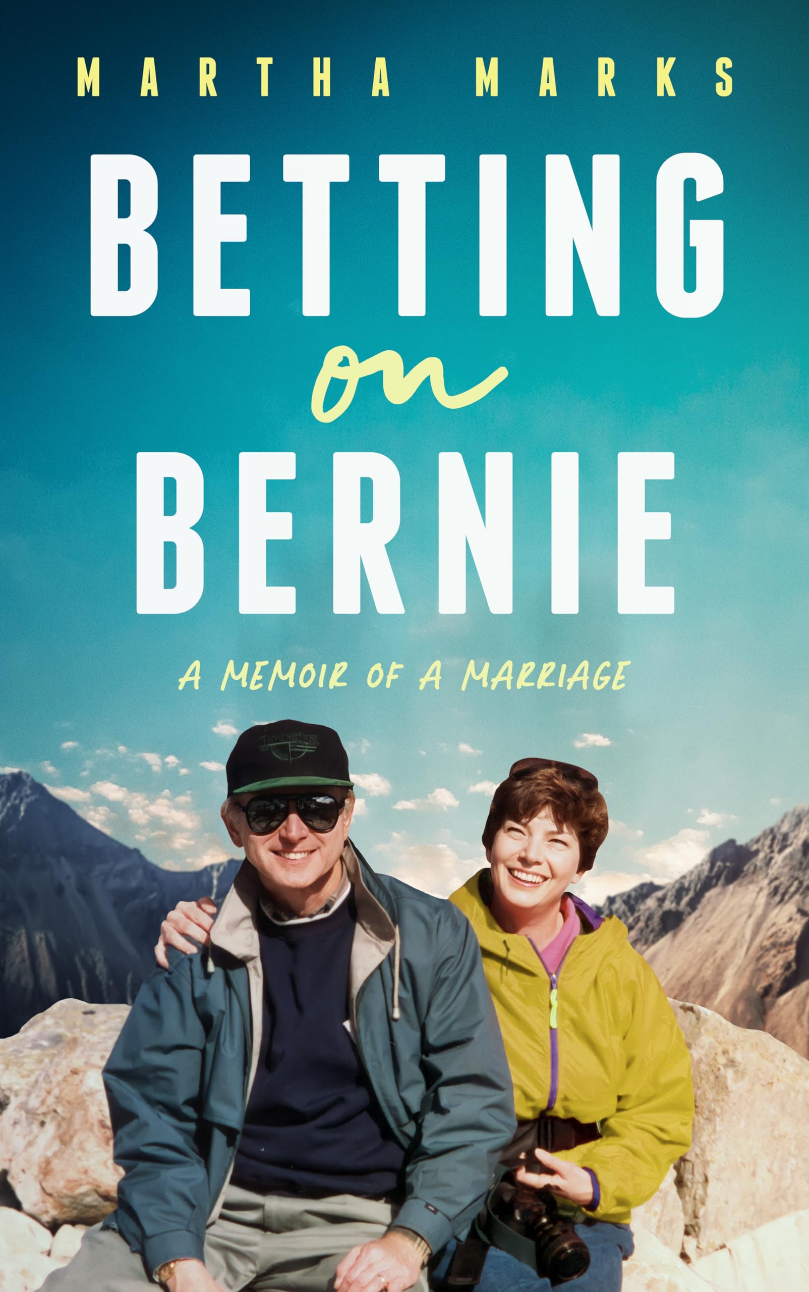 Betting on Bernie: A Memoir of a Marriage