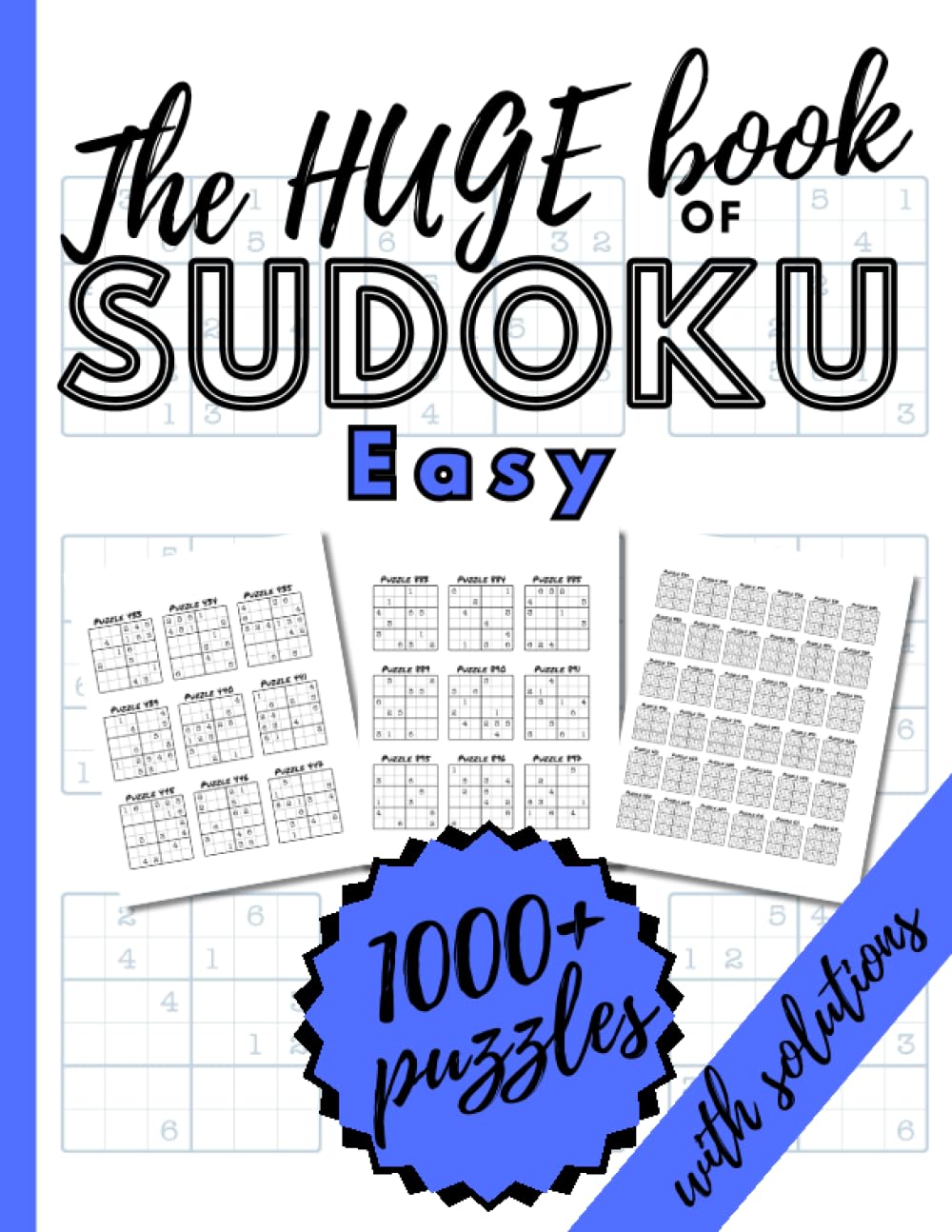 The HUGE Book of Sudoku Easy. 1000+ Puzzles with Solutions Sudoku