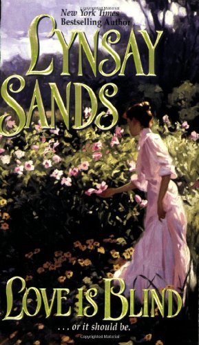 Love Is Blind (Leisure Historical Romance) by Lynsay Sands | Goodreads