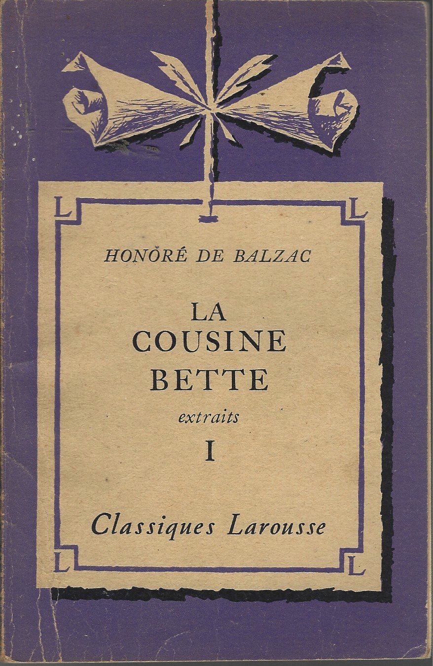 La Cousine Bette Vol. I (Extraits) by Honoré de Balzac Goodreads