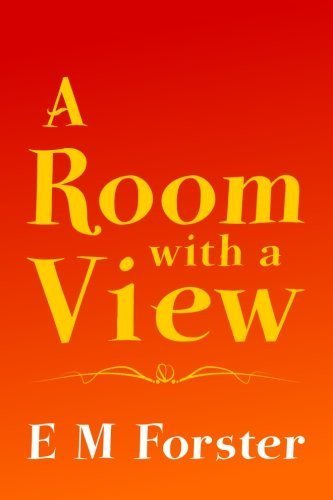 A Room with a View: Original and Unabridged (Translate House Classics ...
