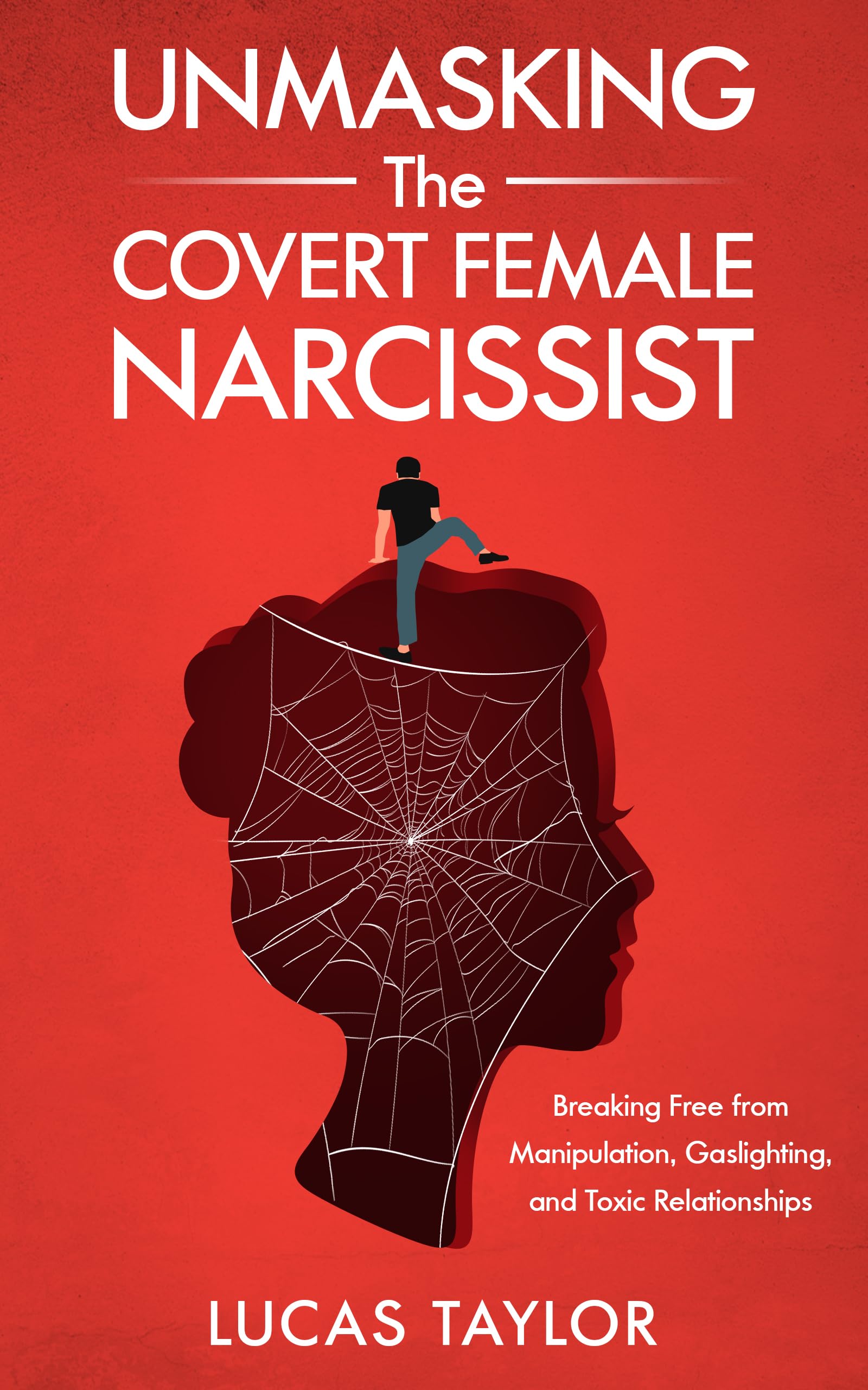 Unmasking the Covert Female Narcissist: Breaking Free from Manipulation
