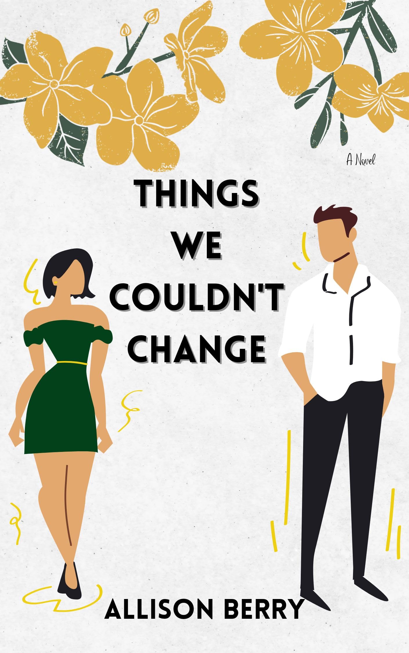 Things We Couldn't Change