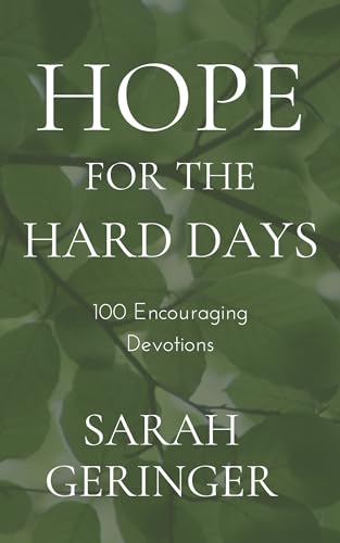Hope for the Hard Days: 100 Encouraging Devotions
