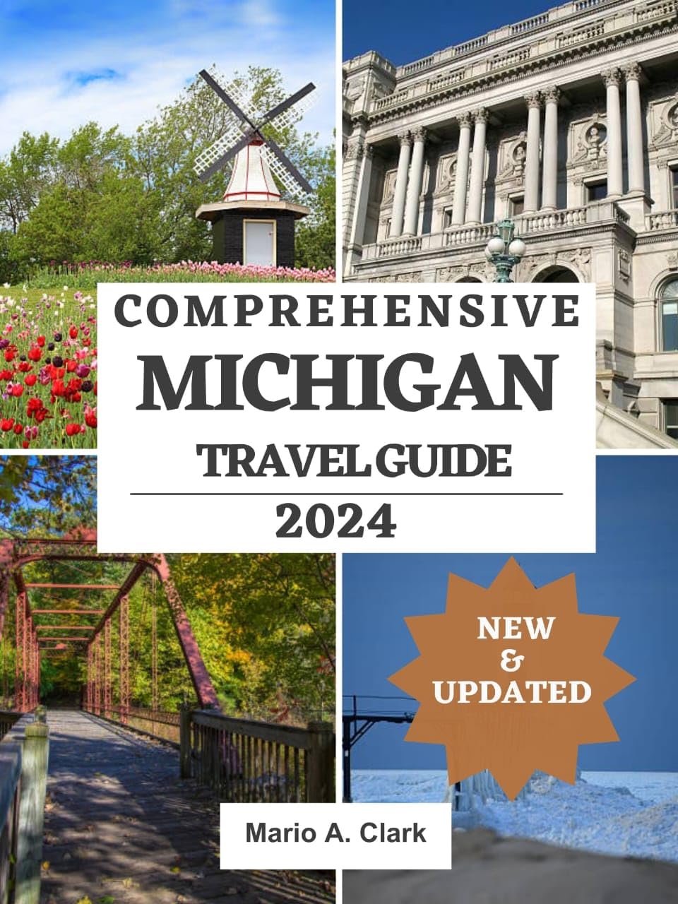 Comprehensive Michigan Travel guide 2024: Discover the Beauty, Culture