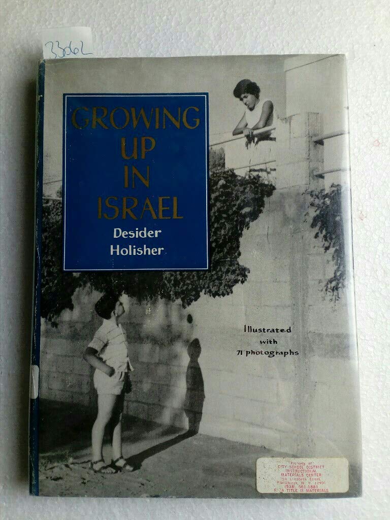 Growing up in Israel: 2 by Desider Holisher | Goodreads