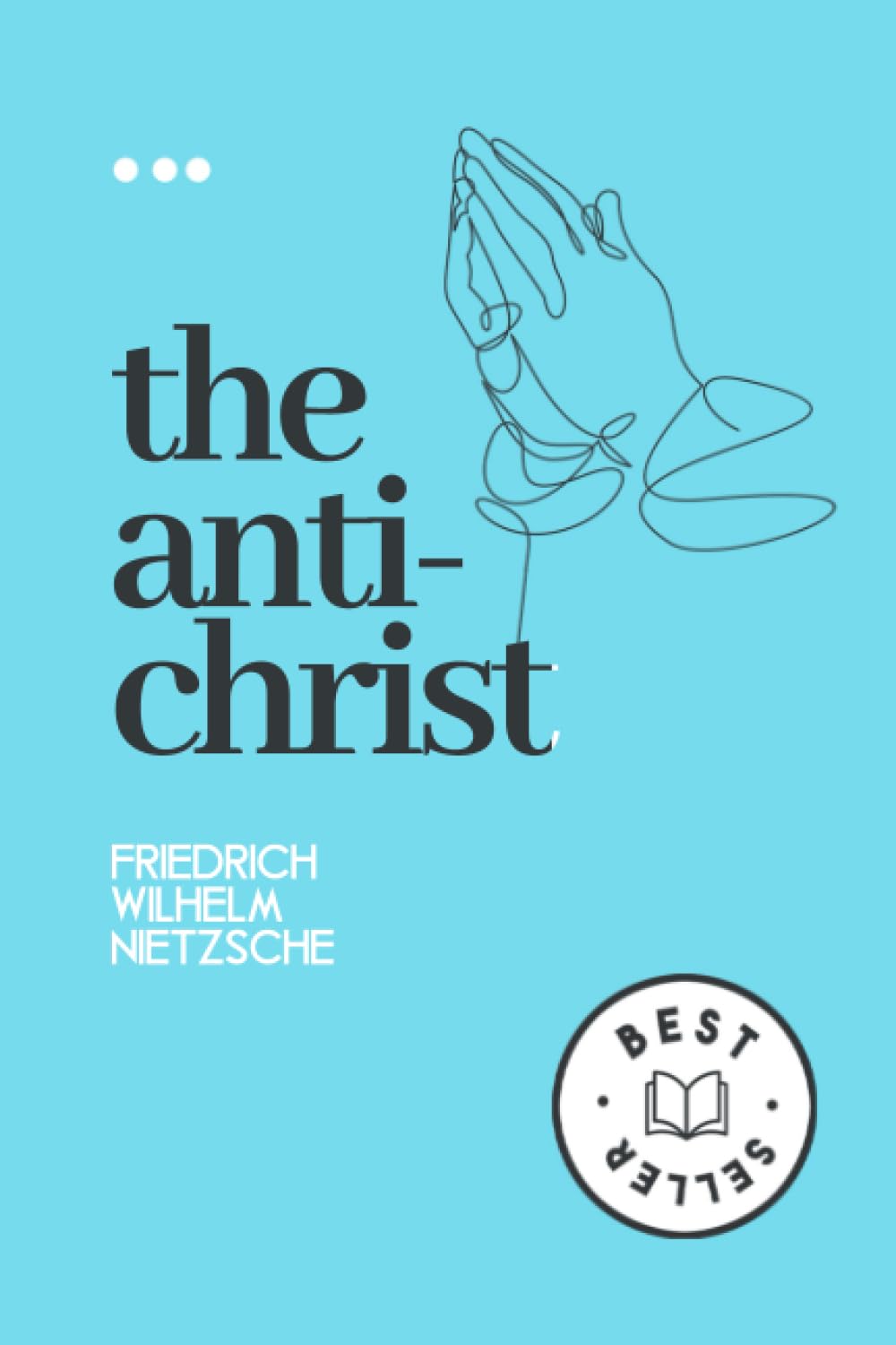 The Antichrist Nietzsche Beyond Good and Evil Rethinking Morality in The Antichrist by
