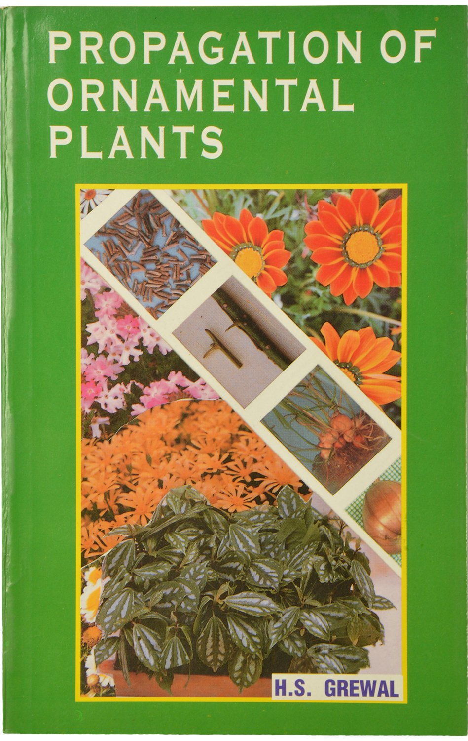 Propagation of Ornamental Plants by H.S. Grewal Goodreads