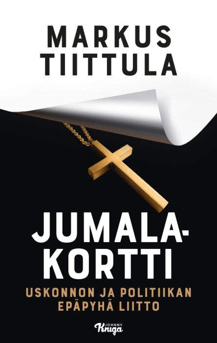 Jumalakortti - Uskonnon ja politiikan epäpyhä liitto