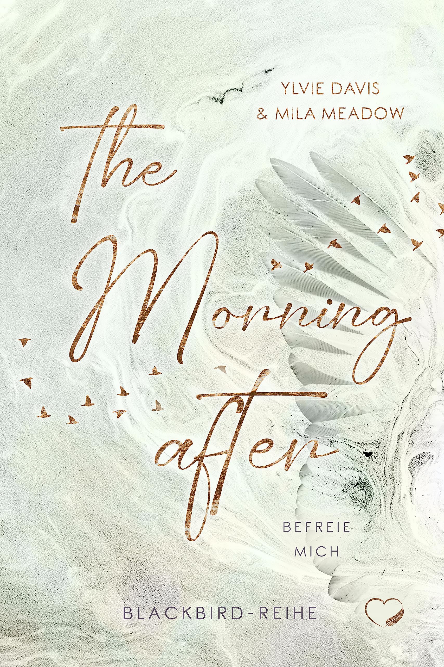 The Morning After: Befreie mich (Romance Suspense) (Blackbird 2)