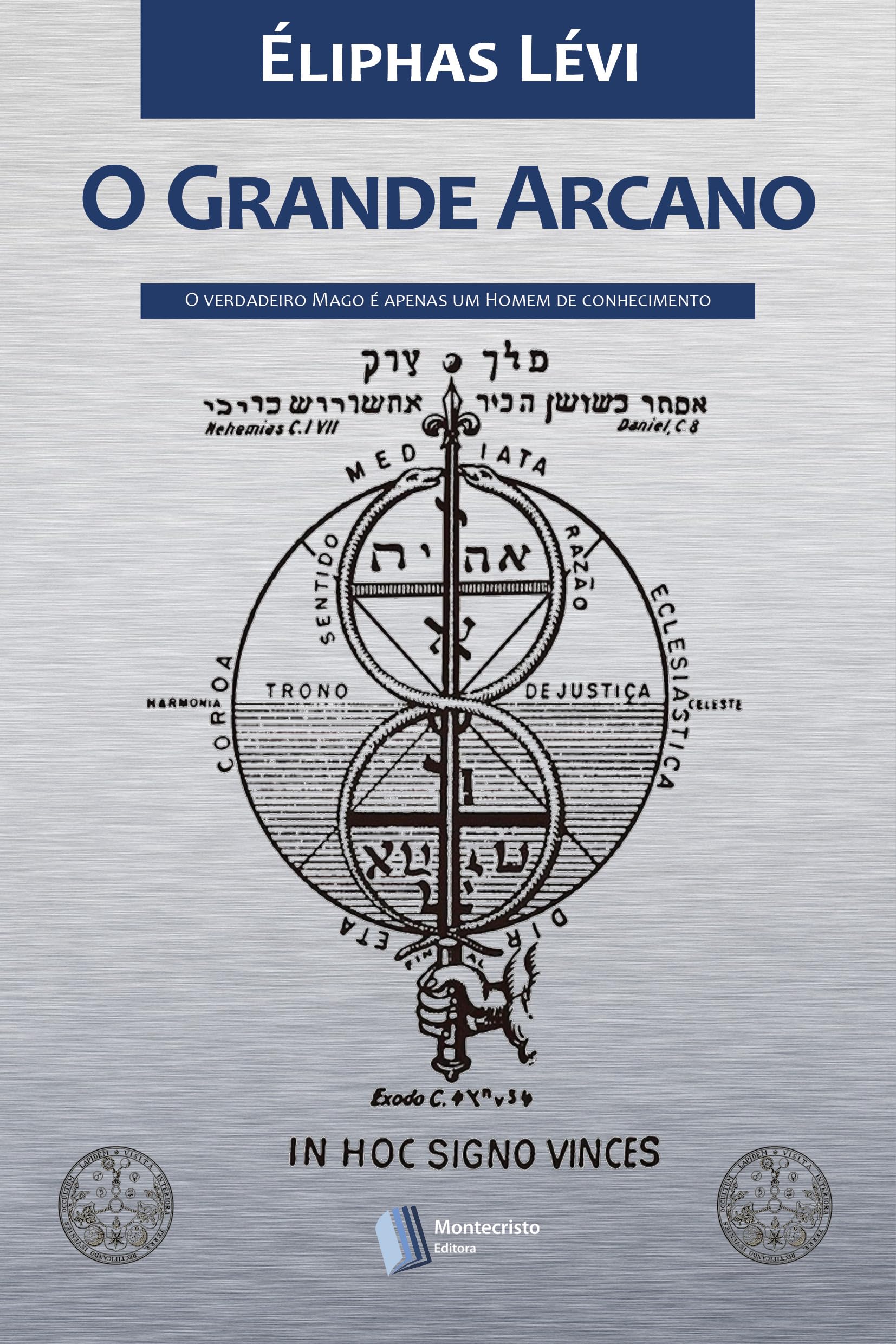 O Grande Arcano (Ocultismo de Éliphas Lévi Livro 2) by Éliphas Lévi | Goodreads