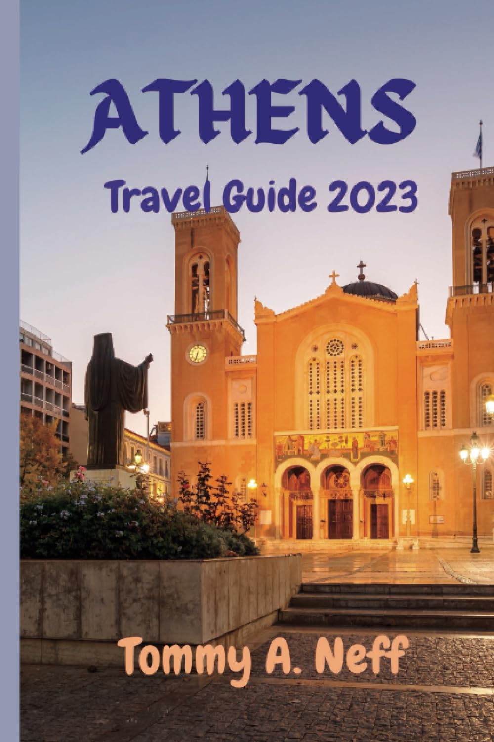 Athens Travel Guide 2023 Exploring Athens The Treasures of Ancient