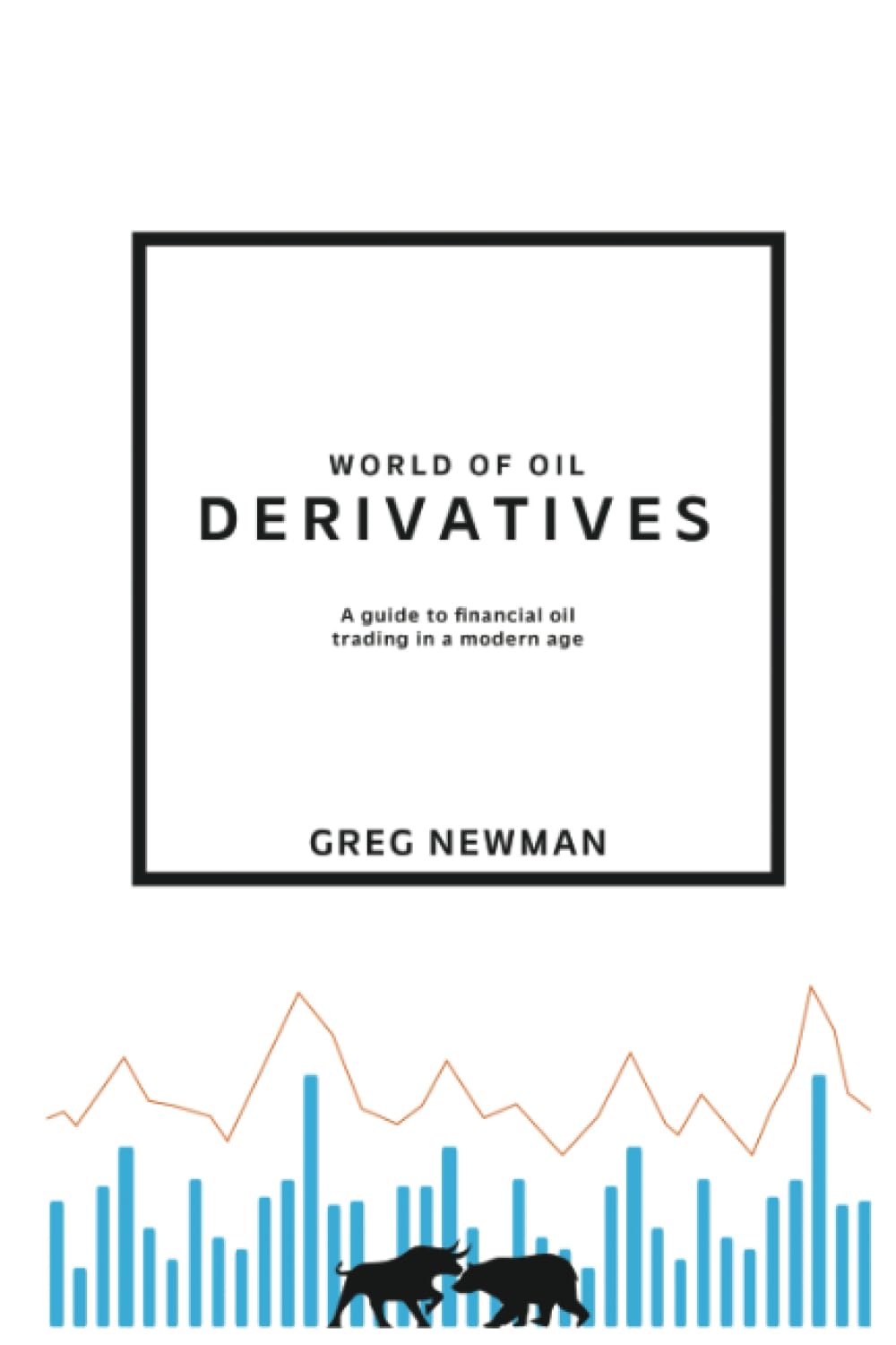 World of Oil Derivatives: A Guide to Financial Oil Trading in a Modern Age