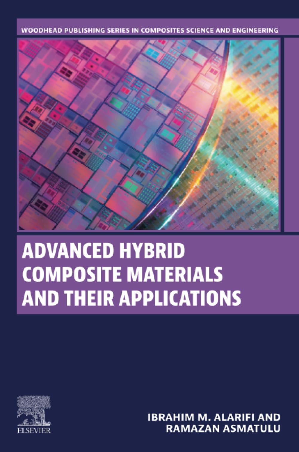 Advanced Hybrid Composite Materials and their Applications by Ibrahim M