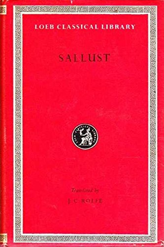 Sallust [Loeb Classical Library] by Sallust Loeb Classical Library ...
