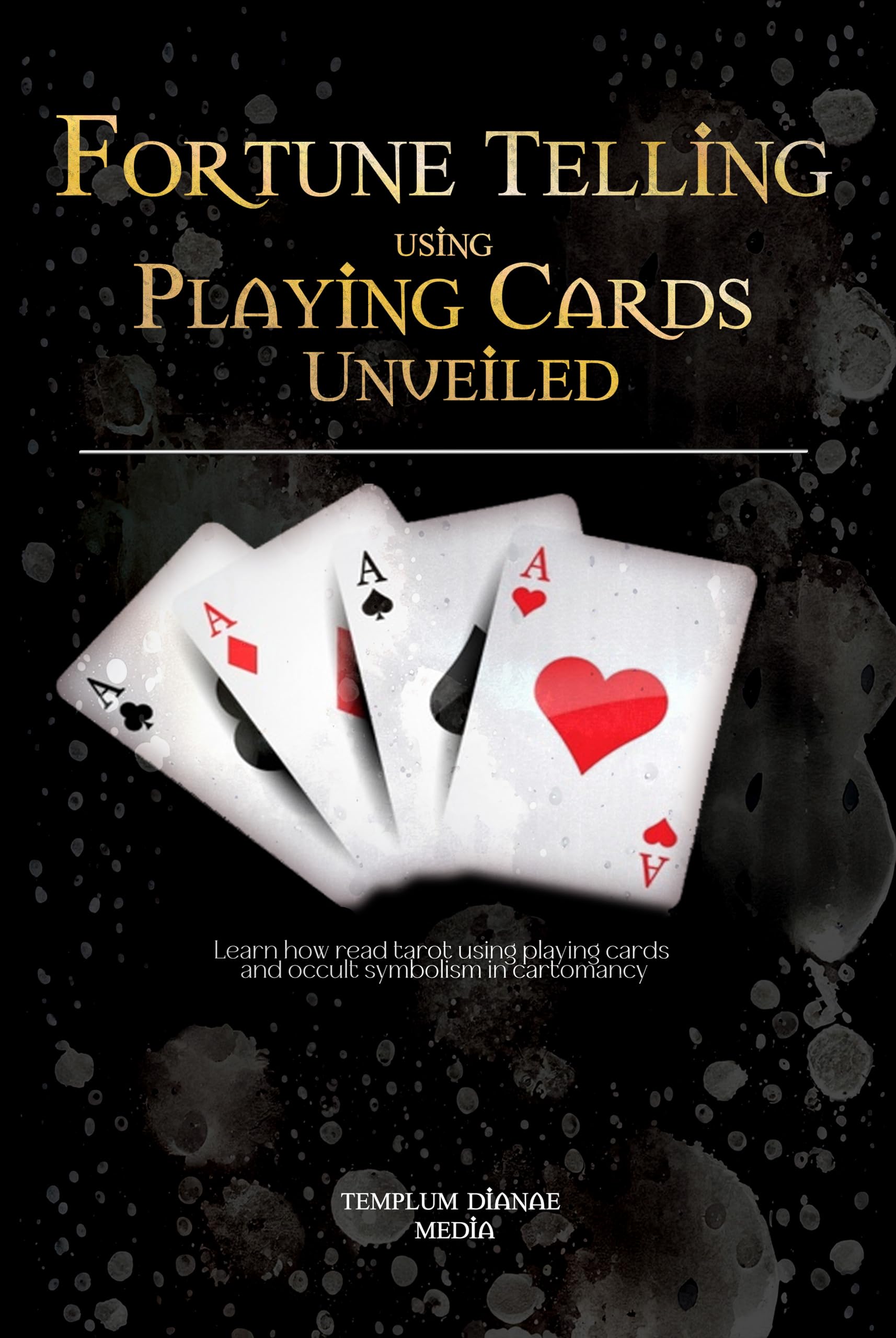 Fortune Telling using Playing Cards Unveiled Learn how read tarot