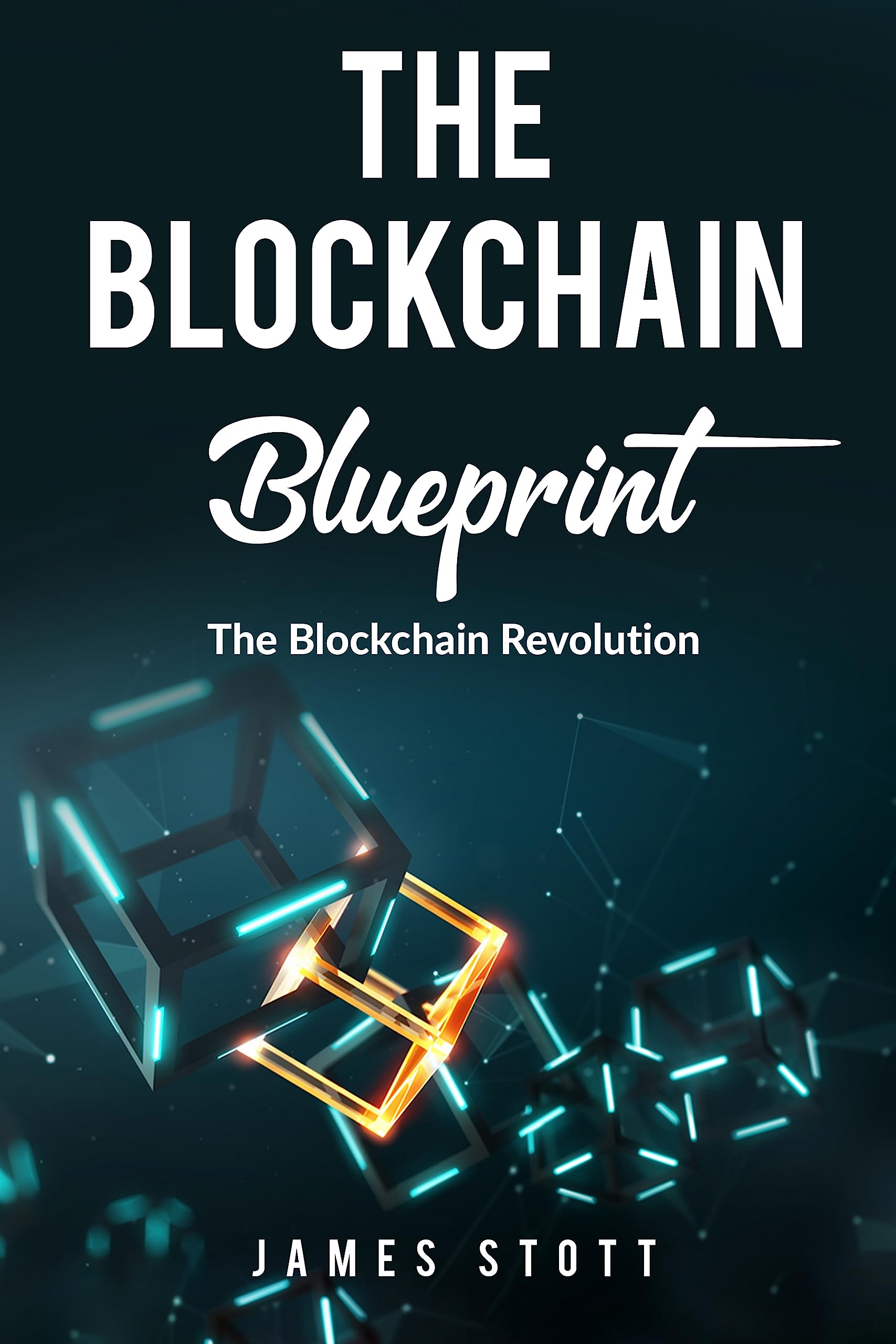 The Blockchain Blueprint