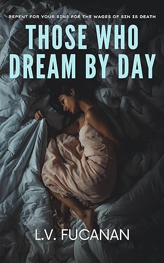 Those Who Dream By Day